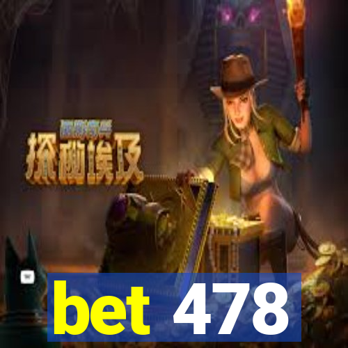 bet 478